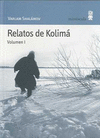 RELATOS DE KOLIMA I   PN-20 (CAMPOS DE CONCENTRACIN)