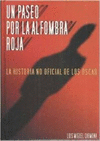 UN PASEO POR LA ALFOMBRA ROJA . HISTORIA NO OFICIAL DE LOS OSCAR
