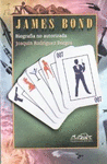 JAMES BOND. BIOGRAFIA NO AUTORIZADA