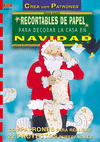 RECORTABLES DE PAPEL DECORAR CASA EN NAVIDAD