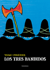 LOS TRES BANDIDOS  /A/