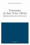 TOPONIMIA DE ASO, YOSA Y BETES (SOBREMONTE, ALTO GALLEGO)