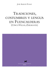 TRADICIONES COSTUMBRES Y LENGUA EN FUENCALDERAS. CINCO VILLAS