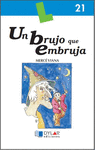 UN BRUJO QUE EMBRUJA/LIBRO 21
