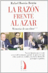 LA RAZON FRENTE AL AZAR. MEMORIAS DE UN EDITOR   TR-22