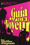 GUIA DEL VOYEUR/LAS ESTRELLAS AL DESNUDO