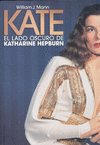 KATE/EL LADO OSCURO DE KATHARINE HEPBURN