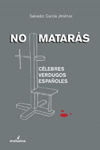 NO MATARAS. CELEBRES VERDUGOS ESPAOLES /MELUSINA/