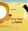SI YO FUERA UN LE�N