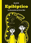 EPIL�PTICO. LA ASCENSI�N DEL GRAN MAL