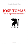 JOSE TOMAS/DE LO ESPIRITUAL EN EL ARTE