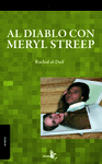 AL DIABLO CON MERYL STREEP /ALCALA/