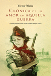 CR�NICA DE UN AMOR EN AQUELLA GUERRA