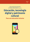 EDUCACI�N, TECNOLOG�A DIGITAL Y PATRIMONIO CULTURAL