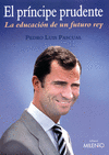 EL PR�NCIPE PRUDENTE : LA EDUCACI�N DE UN FUTURO REY