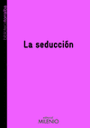 LA SEDUCCI�N