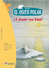 EL OSITO POLAR. A DNDE VAS, LARS?