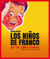 LOS NIOS DE FRANCO. AS FU COMO VIVIMOS  +  DVD