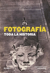 FOTOGRAF�A : TODA LA HISTORIA