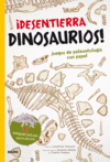 DESENTIERRA DINOSAURIOS!