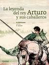 LA LEYENDA DEL REY ARTURO Y SUS CABALLEROS