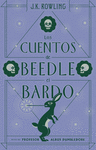 LOS CUENTOS DE BEEDLE EL BARDO (BIBLIOTECA HOGWARTS)