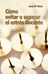 COMO EVITAR O SUPERAR EL ESTRES DOCENTE