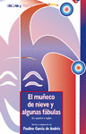 EL MU�ECO DE NIEVE Y ALGUNAS F�BULAS