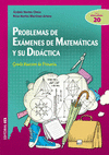 PROBLEMAS DE EXAMENES DE MATEMATICAS Y SU DID�CTICA