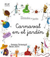 CARNAVAL EN EL JARDIN CURSIVA/ LOS ANIMALES DEL JARDN
