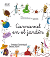 CARNAVAL EN EL JARDIN �CURSIVA�/ LOS ANIMALES DEL JARD�N
