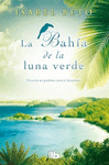 LA BAHIA DE LA LUNA VERDE  T