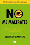 NO ME MALTRATES  T