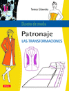 PATRONAJE/LAS TRANSFORMACIONES