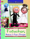 FOFUCHAS/MU�ECAS DE FOAM Y POREXPAN