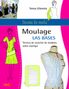 MOULAGE/LAS BASES/DISEO DE MODA