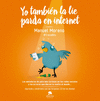 YO TAMBI�N LA LI� PARDA EN INTERNET