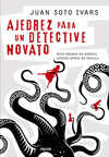 AJEDREZ PARA UN DETECTIVE  XVIII PREMIO DE NOVELA ATENEO JOVEN DE SEVI