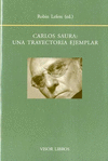 CARLOS SAURA/UNA TRAYECTORIA EJEMPLAR  BF-130