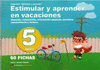 ESTIMULAR Y APRENDER EN VACACIONES  5 AOS