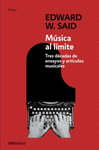 MUSICA AL LIMITE. TRES D�CADAS DE ENSAYOS Y ART�CULOS MUSICALES