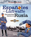 ESPAQOLES EN LA LUFTWAFFE.    ESCUADRILLAS AZULES