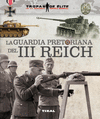 GUARDIA PRETORIANA III REICH