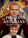 PRINCIPES DE ASTURIAS/DE JUAN I A FELIPE VI