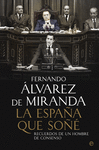 ESPA�A QUE SO�E, LA/RECUERDOS DE UN HOMBRE...