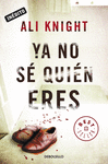 YA NO SE QUIEN ERES