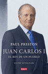 JUAN CARLOS. EL REY DE UN PUEBLO  - NUEVA EDICION