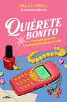 QUI�RETE BONITO / LOVE YOURSELF BEAUTIFULLY